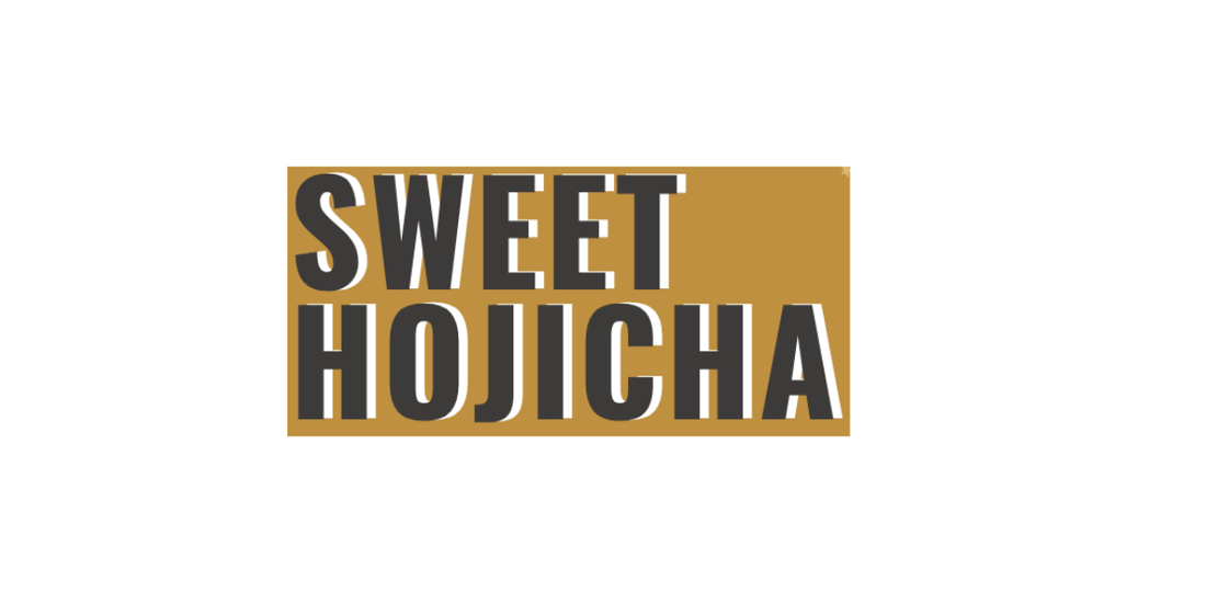 Sweet Hojicha - Roasted Green Tea Powder with cane sugar